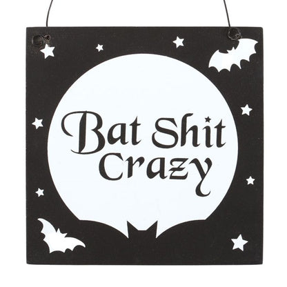 Bat Shit Crazy Hanging Sign